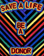 Organ Donor Poster Winner for K thru 2nd Grade 2003. Poster title is Life is a The World is full of Choices...