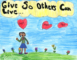 Organ Donor Poster Winner for K thru 2nd Grade 2005. Poster title is Give so Others can Live.